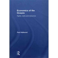 Economics of the Oceans: Rights rents and resources, Routledge