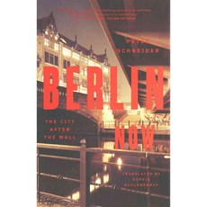 Berlin Now: The City After the Wall, Farrar Straus & Giroux