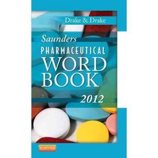 Saunders Pharmaceutical Word Book 2012, W B Saunders Co
