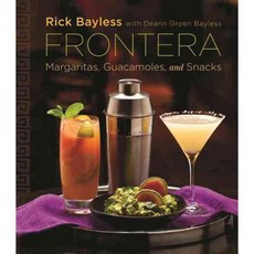 Frontera: Margaritas Guacamoles and Snacks, W W Norton & Co Inc