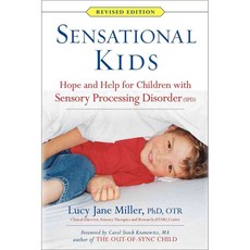 Sensational Kids: Hope and Help for Children With Sensory Processing Disorder (Spd), Tarcherperigree