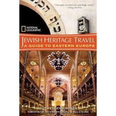 National Geographic Jewish Heritage Travel: A Guide to Eastern Europe, Natl Geographic Society