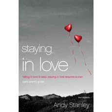 Staying in Love: Falling in Love Is Easy Staying in Love Requires a Plan, Zondervan