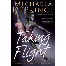 Taking Flight: From War Orphan to Star Ballerina, Alfred a Knopf Inc