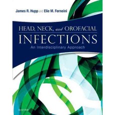 Head Neck and Orofacial Infections: A Multidisciplinary Approach, Elsevier Science Health Science