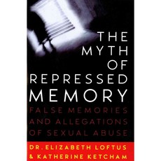 The Myth of Repressed Memory: False Memories and Allegations of Sexual Abuse, Griffin