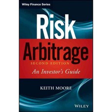 Risk Arbitrage: An Investor's Guide, John Wiley & Sons Inc