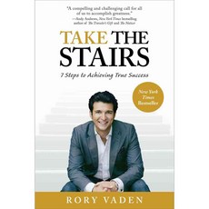 Take the Stairs: 7 Steps to Achieving True Success, Tarcherperigree