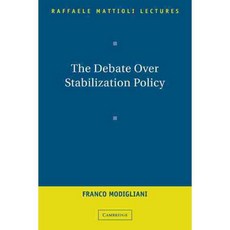 The Debate over Stabilization Policy, Cambridge Univ Pr