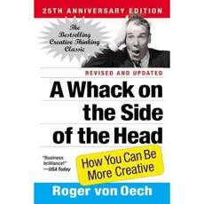 A Whack on the Side of the Head: How You Can Be More Creative, Grand Central Pub