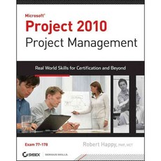 Microsoft Project 2010 Project Management: Real World Skills for Certification and Beyond, Sybex Inc