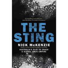 The Sting: Australia's Plot to Crack a Global Drug Empire, Melbourne Univ Pr