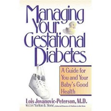 Managing Your Gestational Diabetes: A Guide for You and Your Baby's Good Health, Turner Pub Co