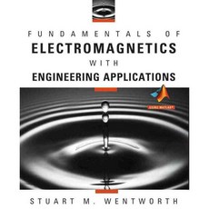 Fundamentals of Electromagnetics With Engineering Applications, John Wiley & Sons Inc