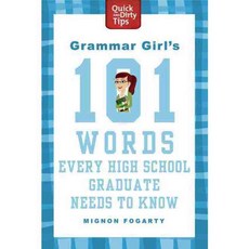 Grammar Girl's 101 Words Every High School Graduate Needs to Know, Griffin