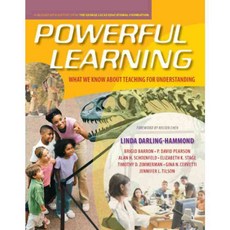 Powerful Learning: What We Know About Teaching for Understanding, Jossey-Bass Inc Pub