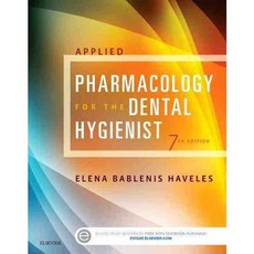 Applied Pharmacology for the Dental Hygienist, Mosby Inc