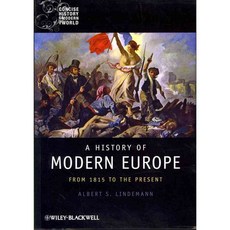 A History of Modern Europe:From 1815 to the Present, Wiley-Blackwell