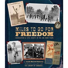 Miles to Go for Freedom: Segregation & Civil Rights in the Jim Crow Years, Harry N Abrams Inc