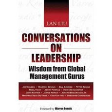 Conversations on Leadership: Wisdom from Global Management Gurus, Jossey-Bass Inc Pub