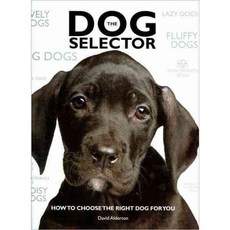 The Dog Selector: How to Choose the Right Dog for You, Barrons Educational Series Inc