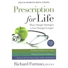 Prescription for Life: Three Simple Strategies to Live Younger Longer, Fleming H Revell Co