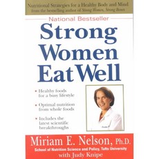 Strong Women Eat Well: Nutritional Strategies for a Healthy Body and Mind, Tarcherperigree
