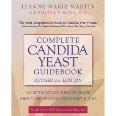 Complete Candida Yeast Guidebook: Everything You Need to Know About Prevention Treatment & Diet, Harmony Books