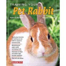 Training Your Pet Rabbit, Barrons Educational Series Inc