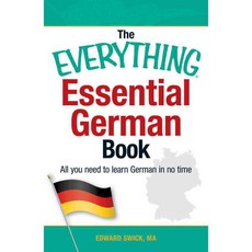 The Essential German Book: All You Need to Learn German in No Time, Everything