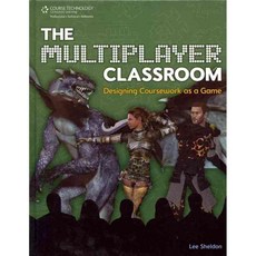 The Multiplayer Classroom: Designing Coursework As a Game, Cengage Learning Ptr