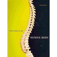 A Brief Atlas of the Human Body, Pearson College Div
