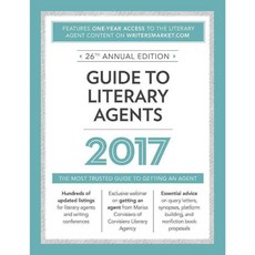 Guide to Literary Agents 2017: The Most Trusted Guide to Getting an Agent, Writers Digest Books