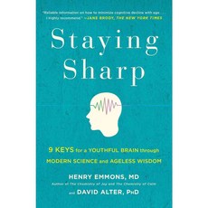 Staying Sharp: 9 Keys for a Youthful Brain Through Modern Science and Ageless Wisdom, Touchstone Books