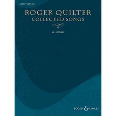 Roger Quilter--Collected Songs: 60 Songs: Low Voice, Boosey & Hawkes