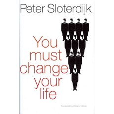 You Must Change Your Life: On Anthropotechnics, Polity Pr