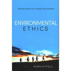 Environmental Ethics: An Overview for The Twenty-First Century, Polity Pr