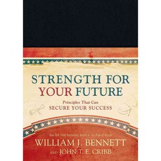 Strength for Your Future: Conservative Principles That Can Secure Your Success, Tyndale House Pub