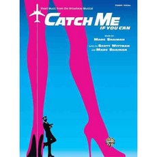 Catch Me If You Can: Sheet Music from the Broadway Musical, Alfred Pub Co