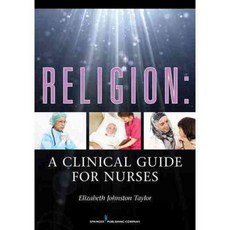 Religion: A Clinical Guide for Nurses, Springer Pub Co