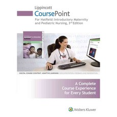 Introductory Maternity and Pediatric Nursing Lippincott Coursepoint Passcode, Lippincott Williams & Wilkins