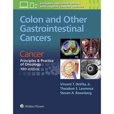 Colon and Other Gastrointestinal Cancers: Cancer Principles & Practice of Oncology, Lippincott Williams & Wilkins