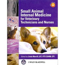 Small Animal Internal Medicine for Veterinary Technicians and Nurses, Blackwell Pub