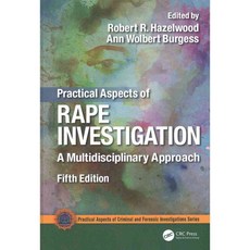 Practical Aspects of Rape Investigation: A Multidisciplinary Approach, CRC Pr I Llc