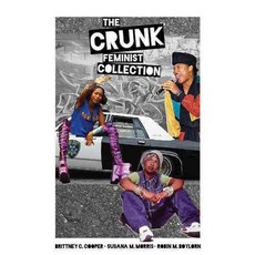 The Crunk Feminist Collection, Feminist Pr