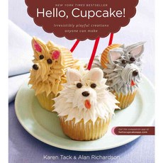 Hello Cupcake!: Irresistibly Playful Creations Anyone Can Make, Houghton Mifflin Harcourt