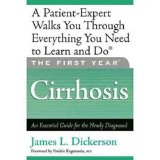 The First Year - Cirrhosis: An Essential Guide for the Newly Diagnosed, Da Capo Pr