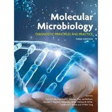 Molecular Microbiology: Diagnostic Principles and Practice, Amer Society for Microbiology