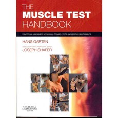 The Muscle Test Handbook: Functional Assessment Myofascial Trigger Points and Meridian Relationships, Churchill Livingstone