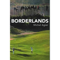 Borderlands: Towards an Anthropology of the Cosmopolitan Condition, Polity Pr